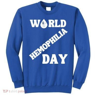 Funny World Hemophilia Day Great Gift Sweatshirt