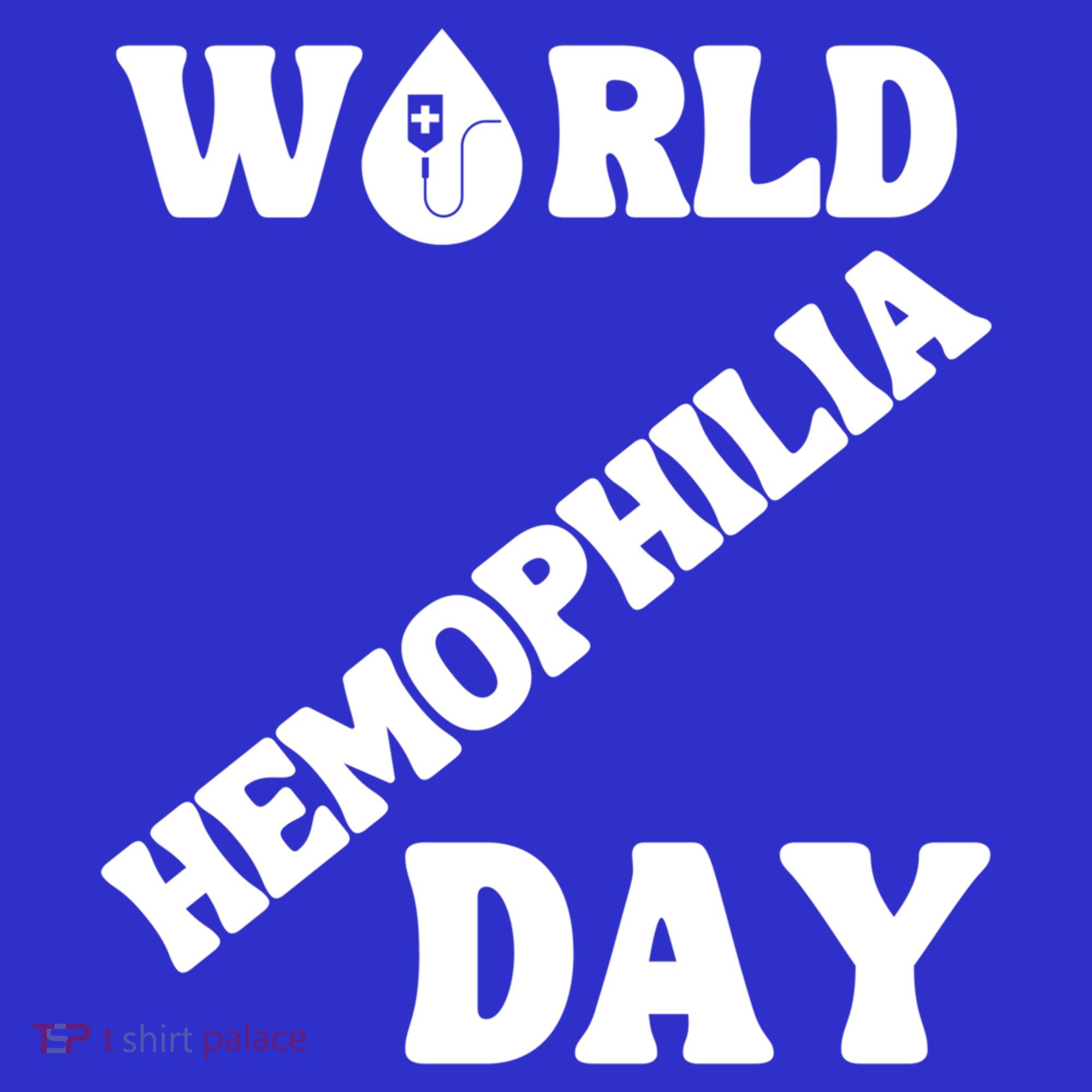 Funny World Hemophilia Day Great Gift T-Shirt
