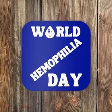 Funny World Hemophilia Day Great Gift Coaster