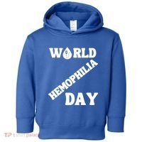 Funny World Hemophilia Day Great Gift Toddler Hoodie thumb 0