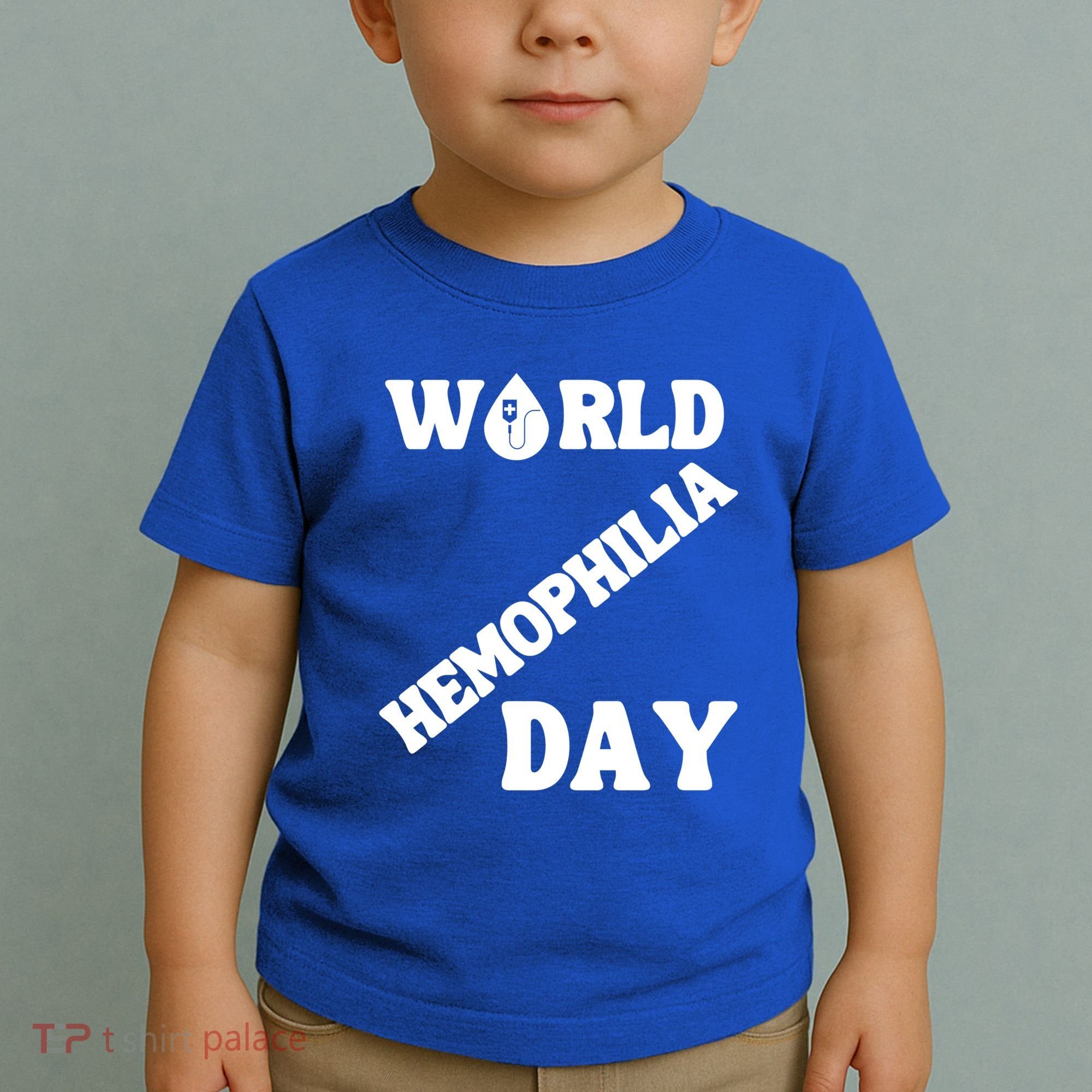 Funny World Hemophilia Day Great Gift Toddler T-Shirt