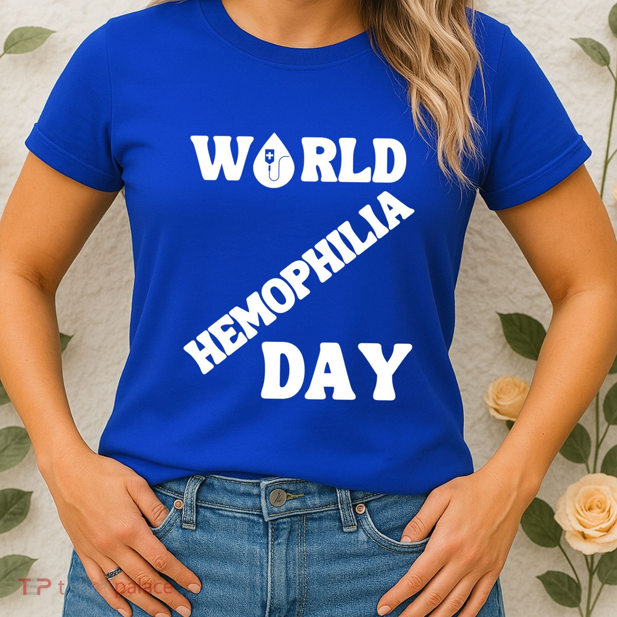 Funny World Hemophilia Day Great Gift Women's T-Shirt