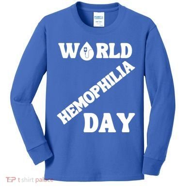 Funny World Hemophilia Day Great Gift Kids Long Sleeve Shirt