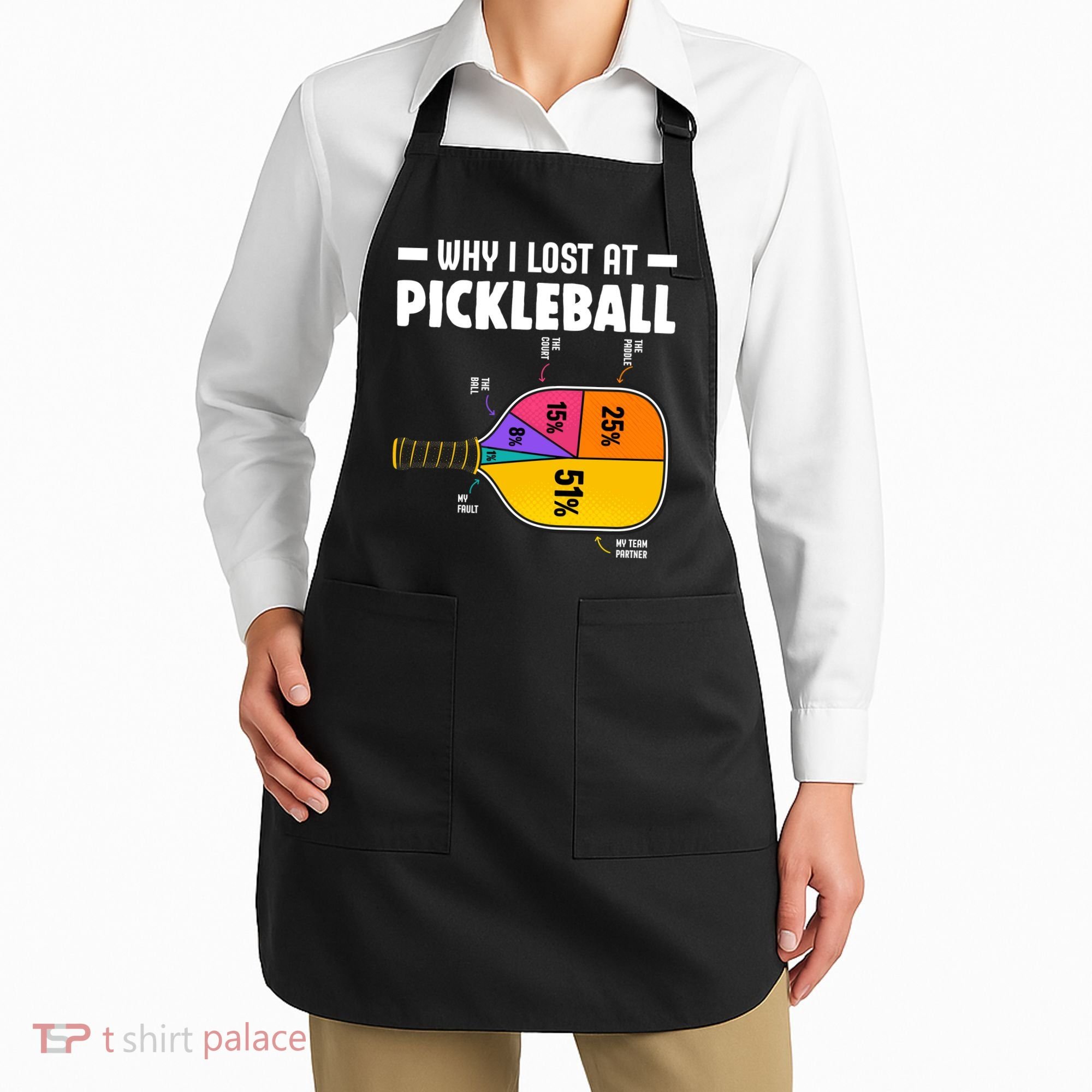 Funny Why I Lost At Pickleball Apron