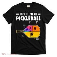 Funny Why I Lost At Pickleball T-Shirt thumb 0