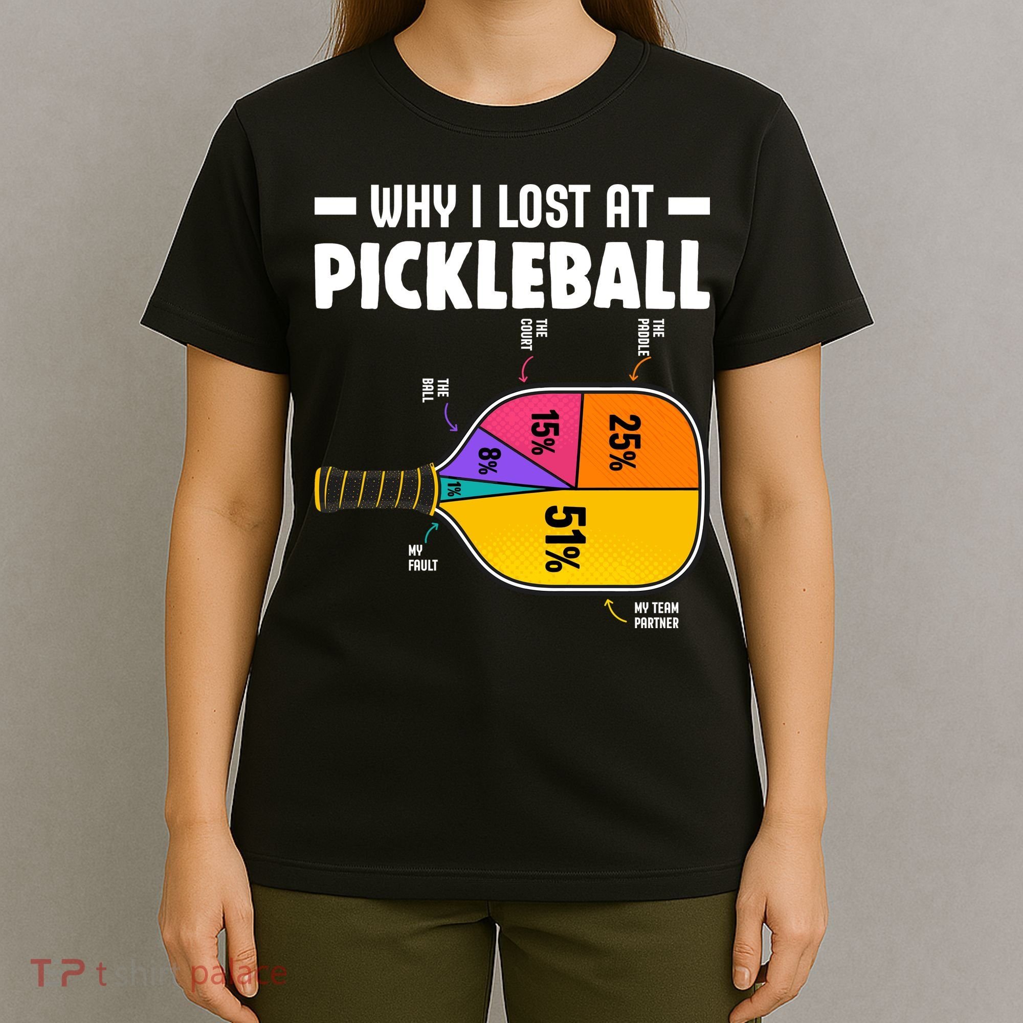 Funny Why I Lost At Pickleball T-Shirt