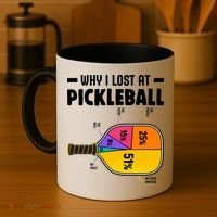 Funny Why I Lost At Pickleball Coffee Mug thumb 4