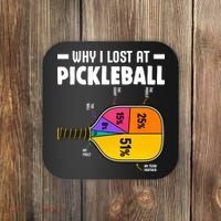 Funny Why I Lost At Pickleball Coaster thumb 0