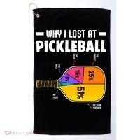 Funny Why I Lost At Pickleball Golf Towel thumb 0
