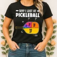 Funny Why I Lost At Pickleball Women's T-Shirt thumb 2