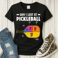 Funny Why I Lost At Pickleball Women's T-Shirt thumb 3
