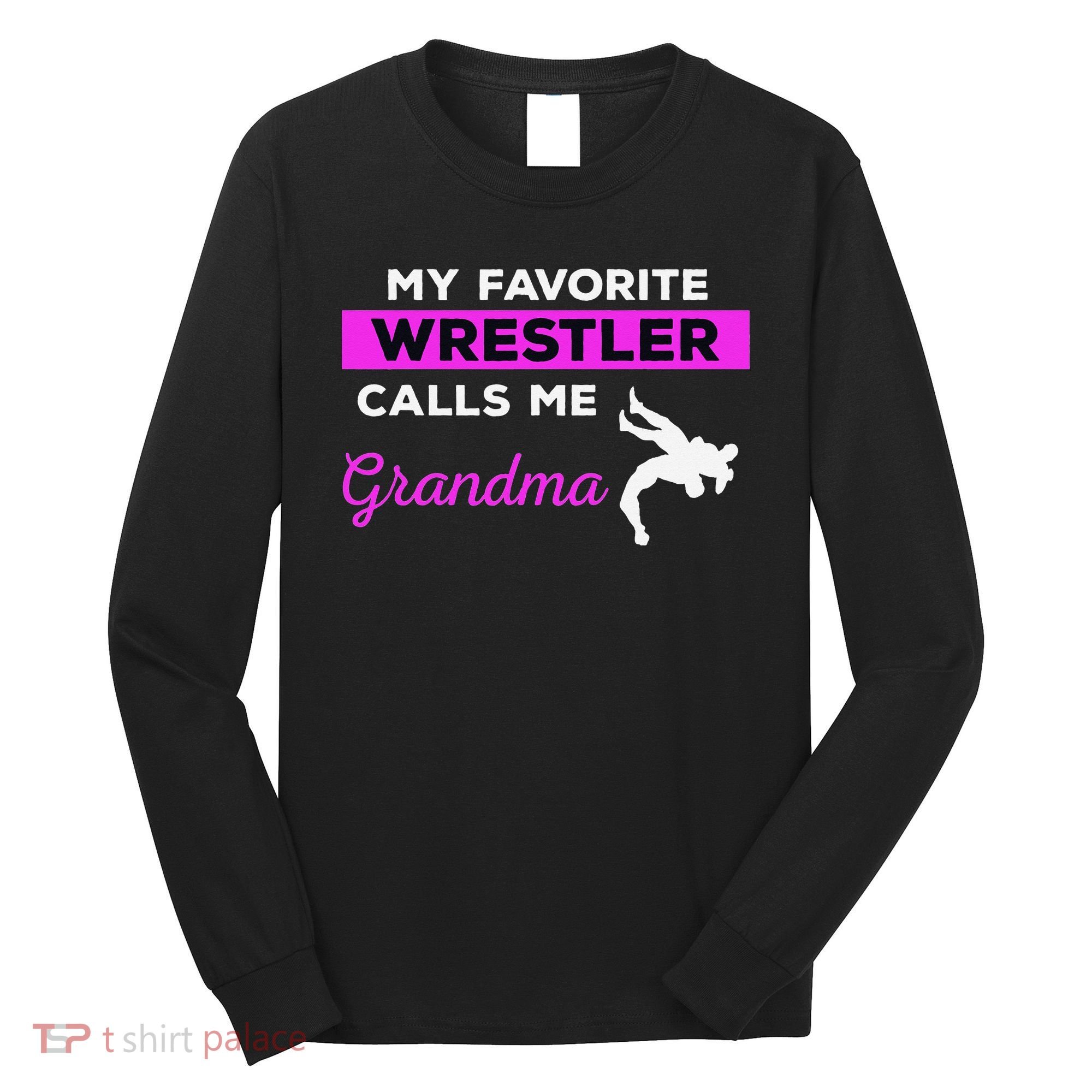 Funny Wrestling I Am A Wrestler  Long Sleeve Shirt