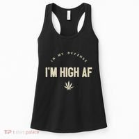 Funny Weed In My Defense IM High Af High As Fuck Women's Tank Top thumb 0