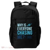 Funny Why Is Everyone Chasing Me Cross Country Gift Xc Coach Gift Backpack thumb 0