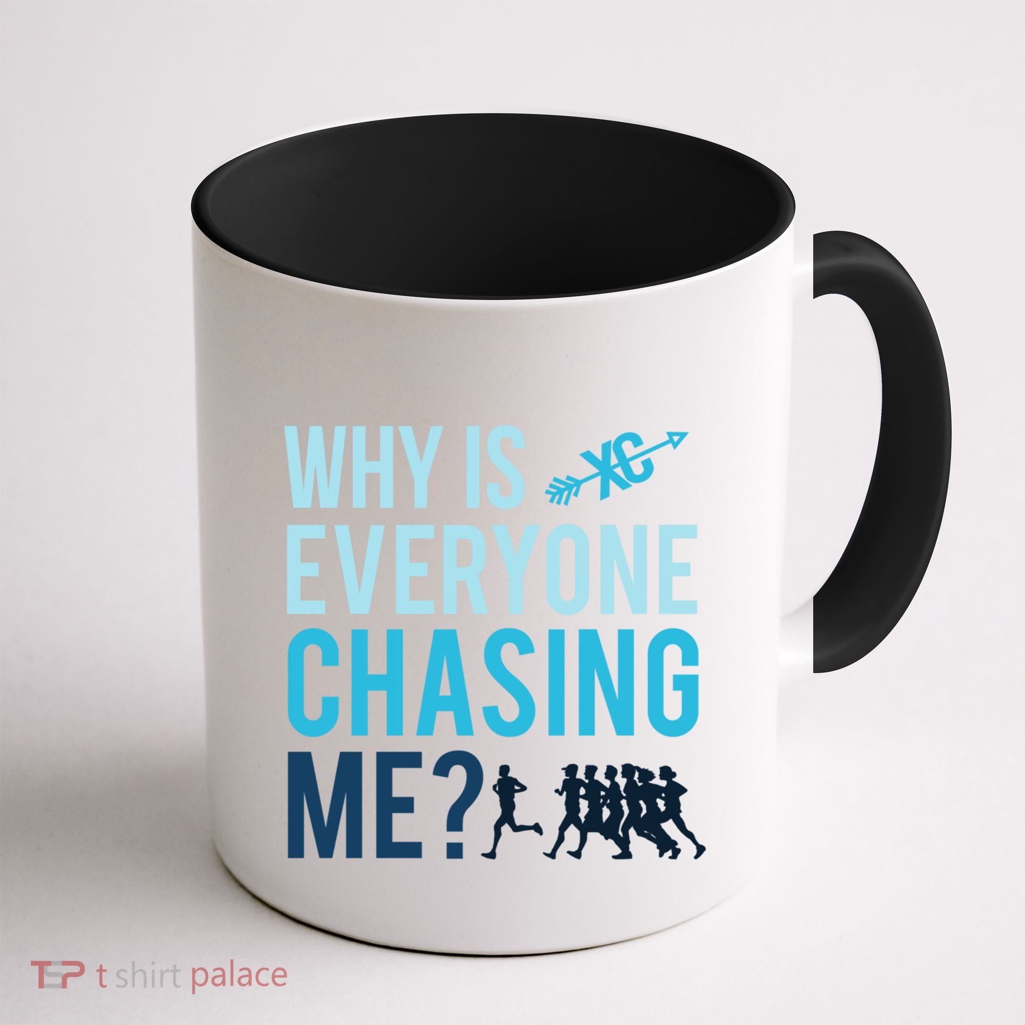 Funny Why Is Everyone Chasing Me Cross Country Gift Xc Coach Gift Coffee Mug