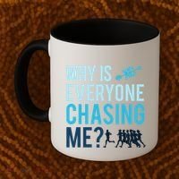 Funny Why Is Everyone Chasing Me Cross Country Gift Xc Coach Gift Coffee Mug thumb 2