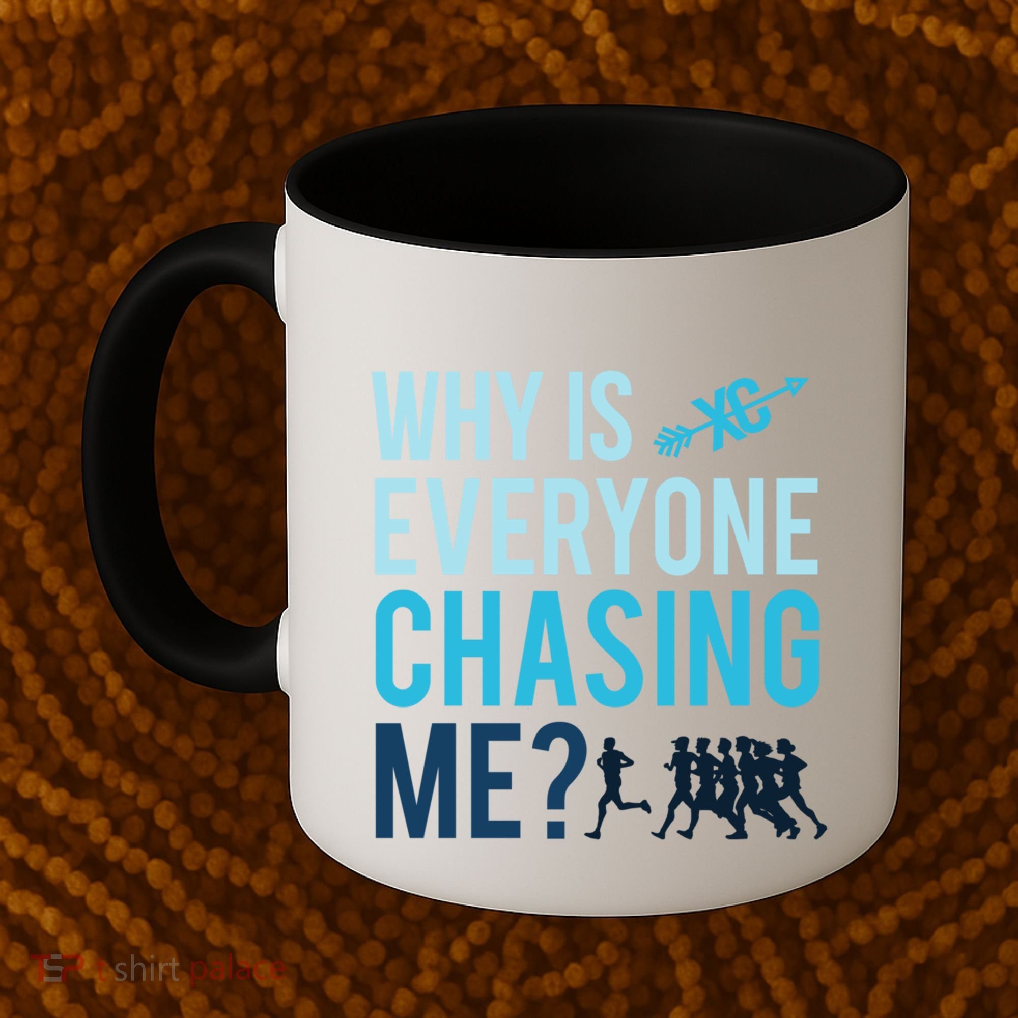 Funny Why Is Everyone Chasing Me Cross Country Gift Xc Coach Gift Coffee Mug