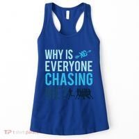Funny Why Is Everyone Chasing Me Cross Country Gift Xc Coach Gift Women's Tank Top thumb 0