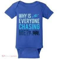 Funny Why Is Everyone Chasing Me Cross Country Gift Xc Coach Gift Baby Bodysuit thumb 0