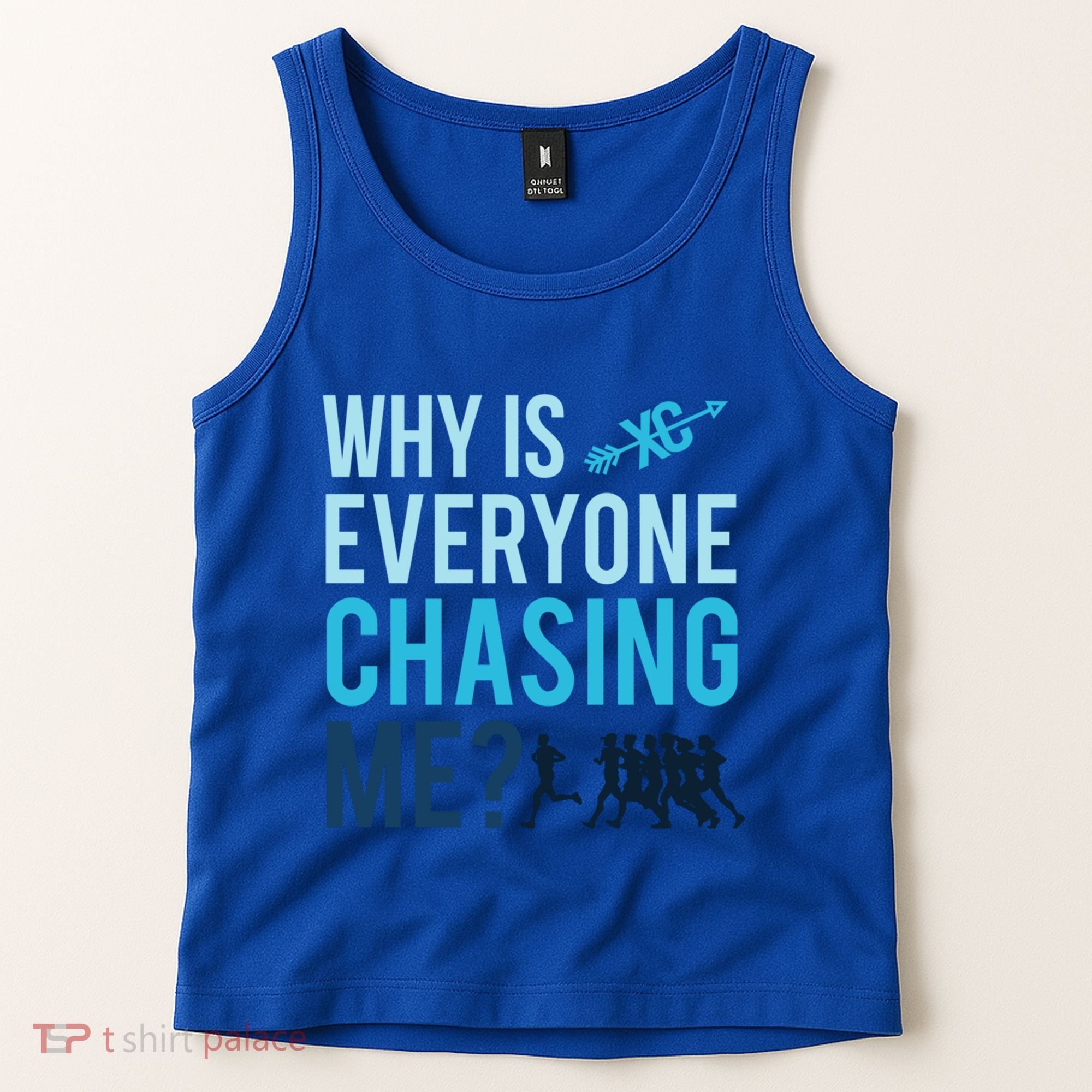 Funny Why Is Everyone Chasing Me Cross Country Gift Xc Coach Gift Tank Top
