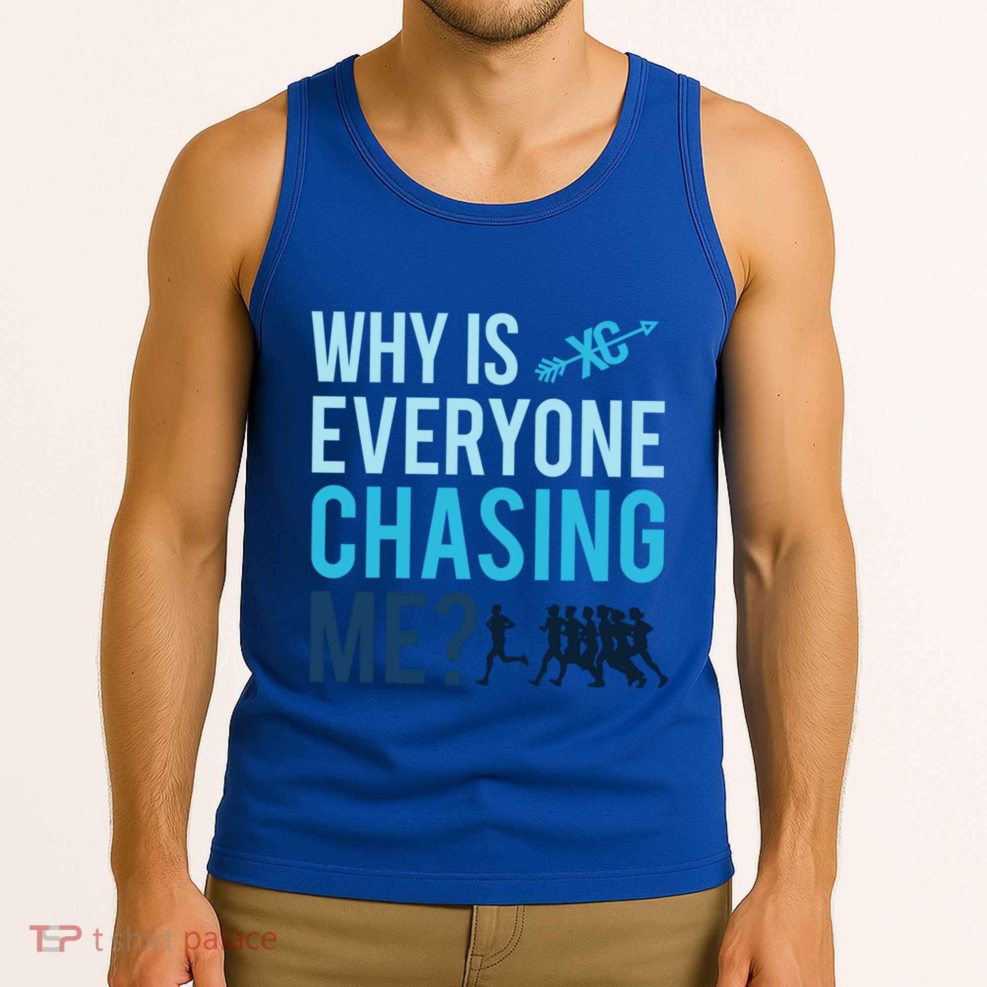 Funny Why Is Everyone Chasing Me Cross Country Gift Xc Coach Gift Tank Top