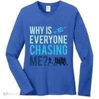Funny Why Is Everyone Chasing Me Cross Country Gift Xc Coach Gift Women's Long Sleeve Shirt thumb 0