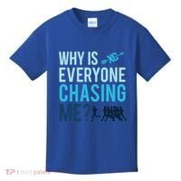 Funny Why Is Everyone Chasing Me Cross Country Gift Xc Coach Gift Kids T-Shirt thumb 0