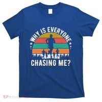Funny Why Is Everyone Chasing Me Cross Country Retro Runner Gift T-Shirt thumb 0
