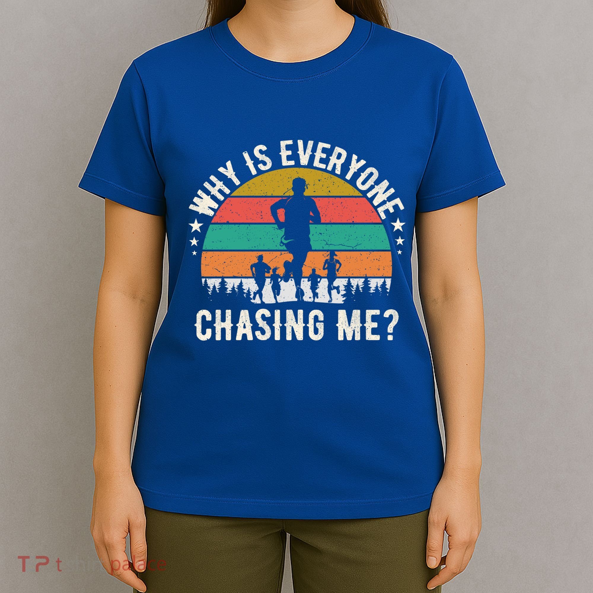 Funny Why Is Everyone Chasing Me Cross Country Retro Runner Gift T-Shirt