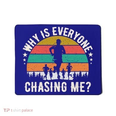 Funny Why Is Everyone Chasing Me Cross Country Retro Runner Gift Mousepad