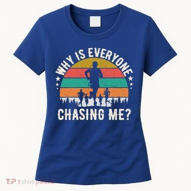 Funny Why Is Everyone Chasing Me Cross Country Retro Runner Gift Women's T-Shirt