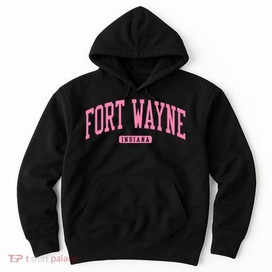Fort Wayne Indiana In College Hoodie