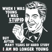 Funny When I Was Young I Was Stupid Women's Long Sleeve Shirt thumb 2