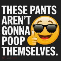 Funny Weird Joke Hilarious Sarcastic Gross Poop Meme Humor Tumbler thumb 3