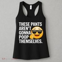 Funny Weird Joke Hilarious Sarcastic Gross Poop Meme Humor Women's Tank Top thumb 3