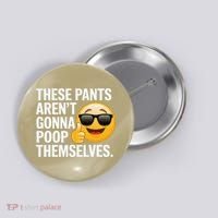 Funny Weird Joke Hilarious Sarcastic Gross Poop Meme Humor Button thumb 0