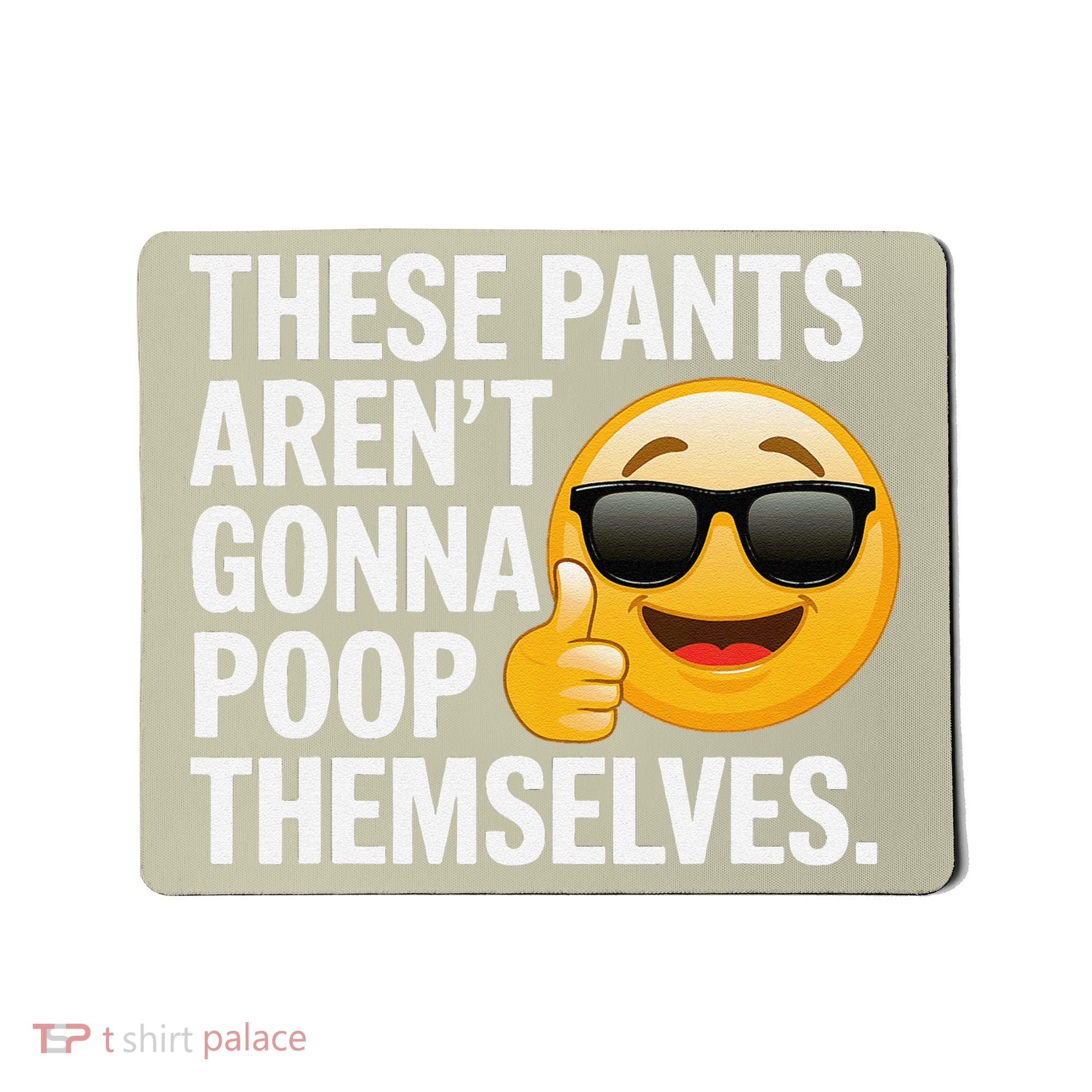 Funny Weird Joke Hilarious Sarcastic Gross Poop Meme Humor Mousepad