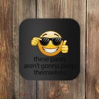 Funny Weird Joke Hilarious Sarcastic Gross Poop Meme Humor Coaster thumb 0
