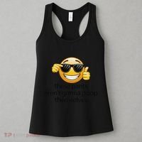 Funny Weird Joke Hilarious Sarcastic Gross Poop Meme Humor Women's Tank Top thumb 3