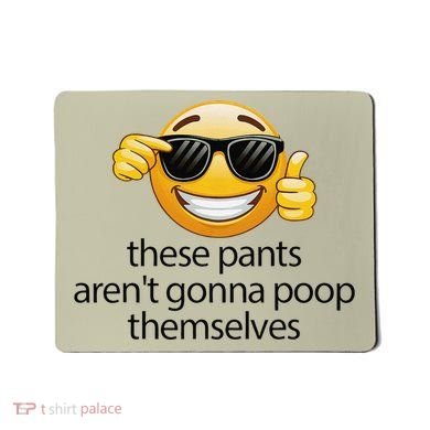 Funny Weird Joke Hilarious Sarcastic Gross Poop Meme Humor Mousepad