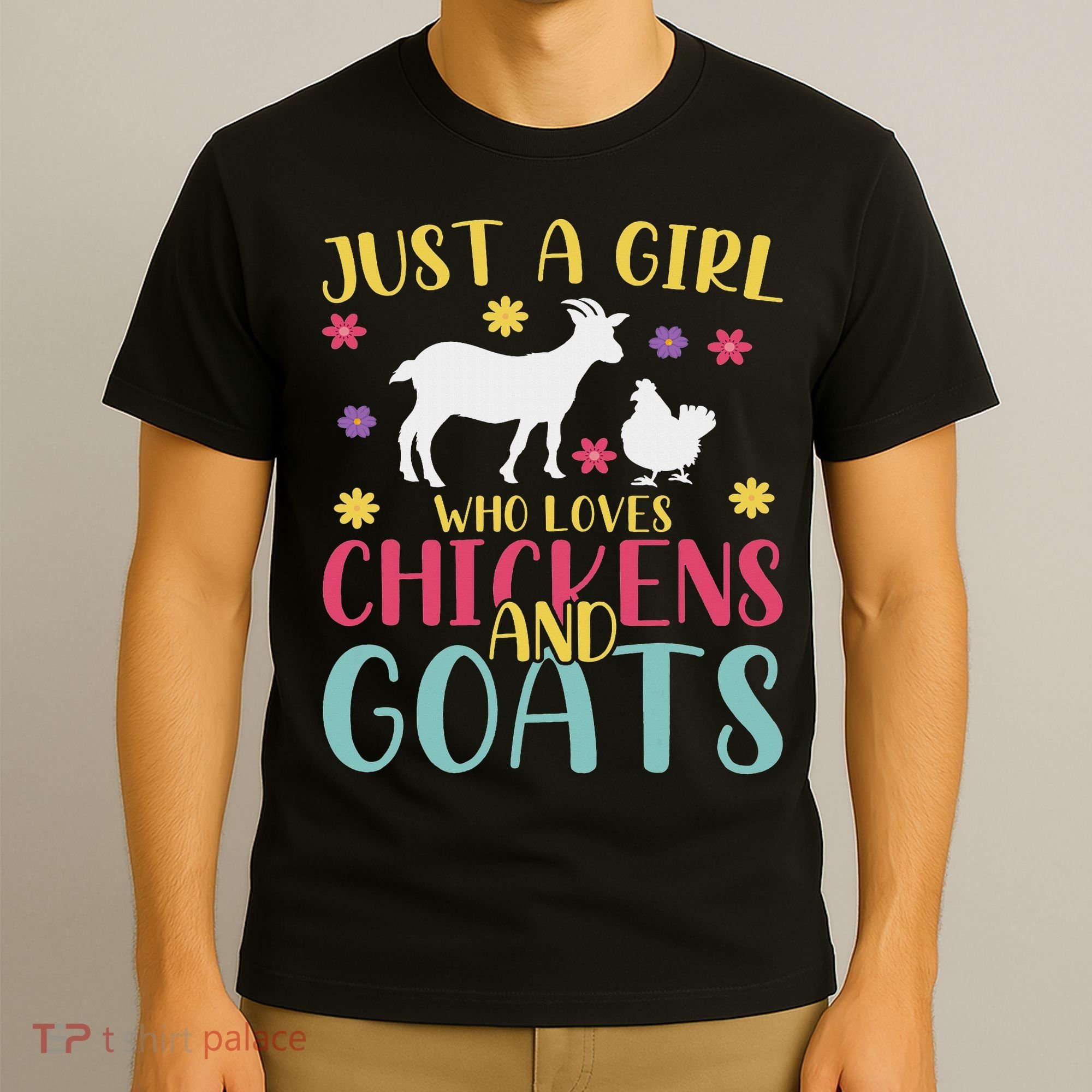 Farmer Women Just A Girl Who Loves Chickens And Goat T-Shirt