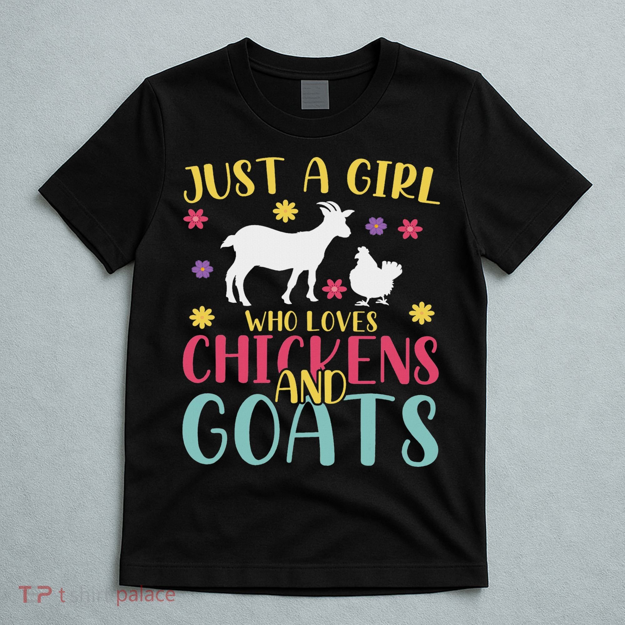 Farmer Women Just A Girl Who Loves Chickens And Goat T-Shirt