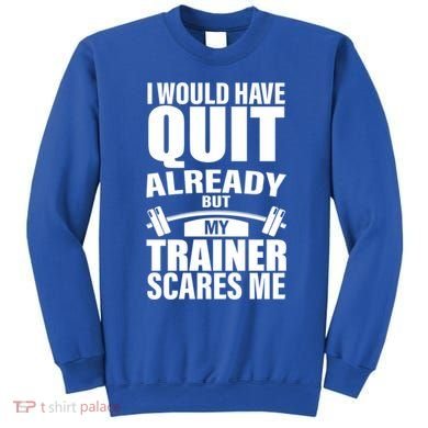 Funny Weight Lifting Gym Saying Workout Training Gift Sweatshirt