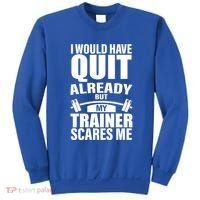 Funny Weight Lifting Gym Saying Workout Training Gift Sweatshirt thumb 0
