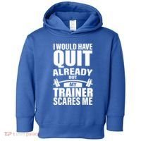 Funny Weight Lifting Gym Saying Workout Training Gift Toddler Hoodie thumb 0