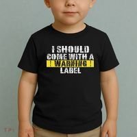 Funny Warning Label I Should Come With A Warning Label Toddler T-Shirt thumb 2