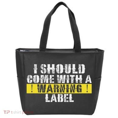Funny Warning Label I Should Come With A Warning Label Tote Bag