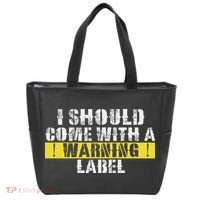 Funny Warning Label I Should Come With A Warning Label Tote Bag thumb 0