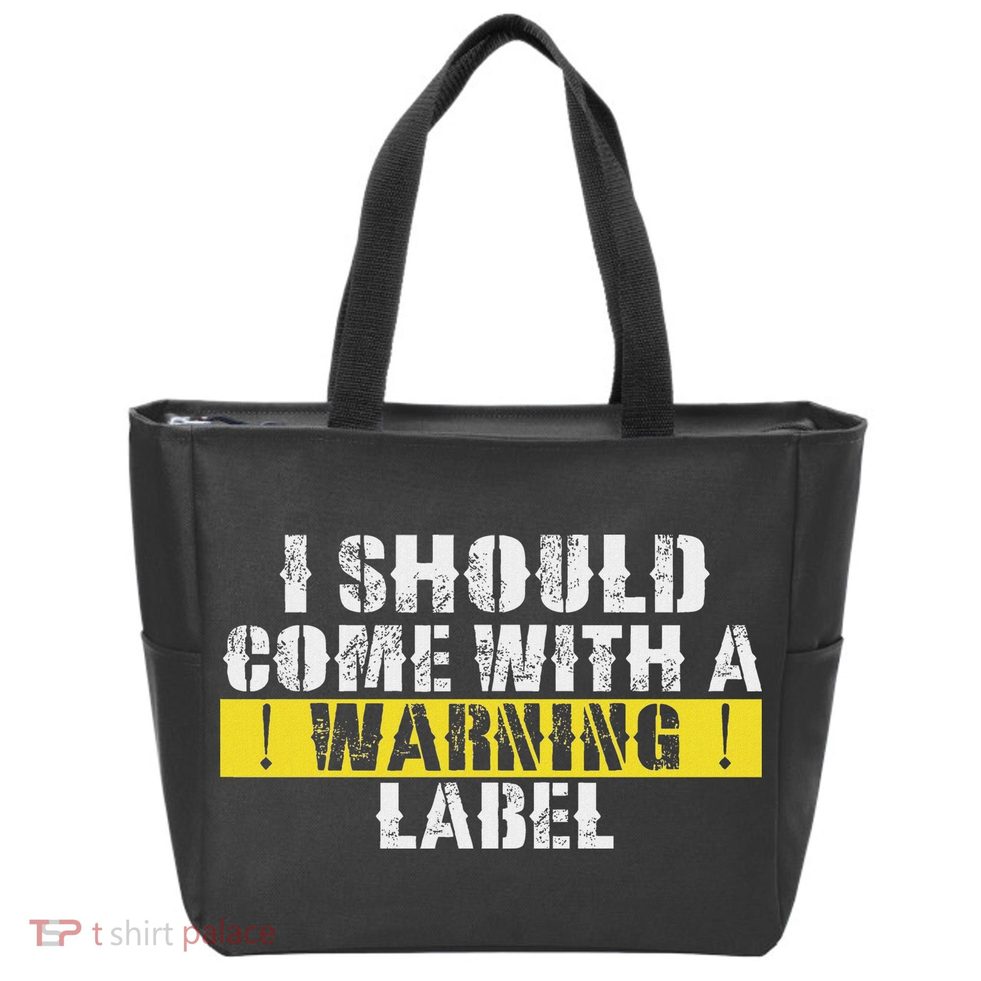 Funny Warning Label I Should Come With A Warning Label Tote Bag