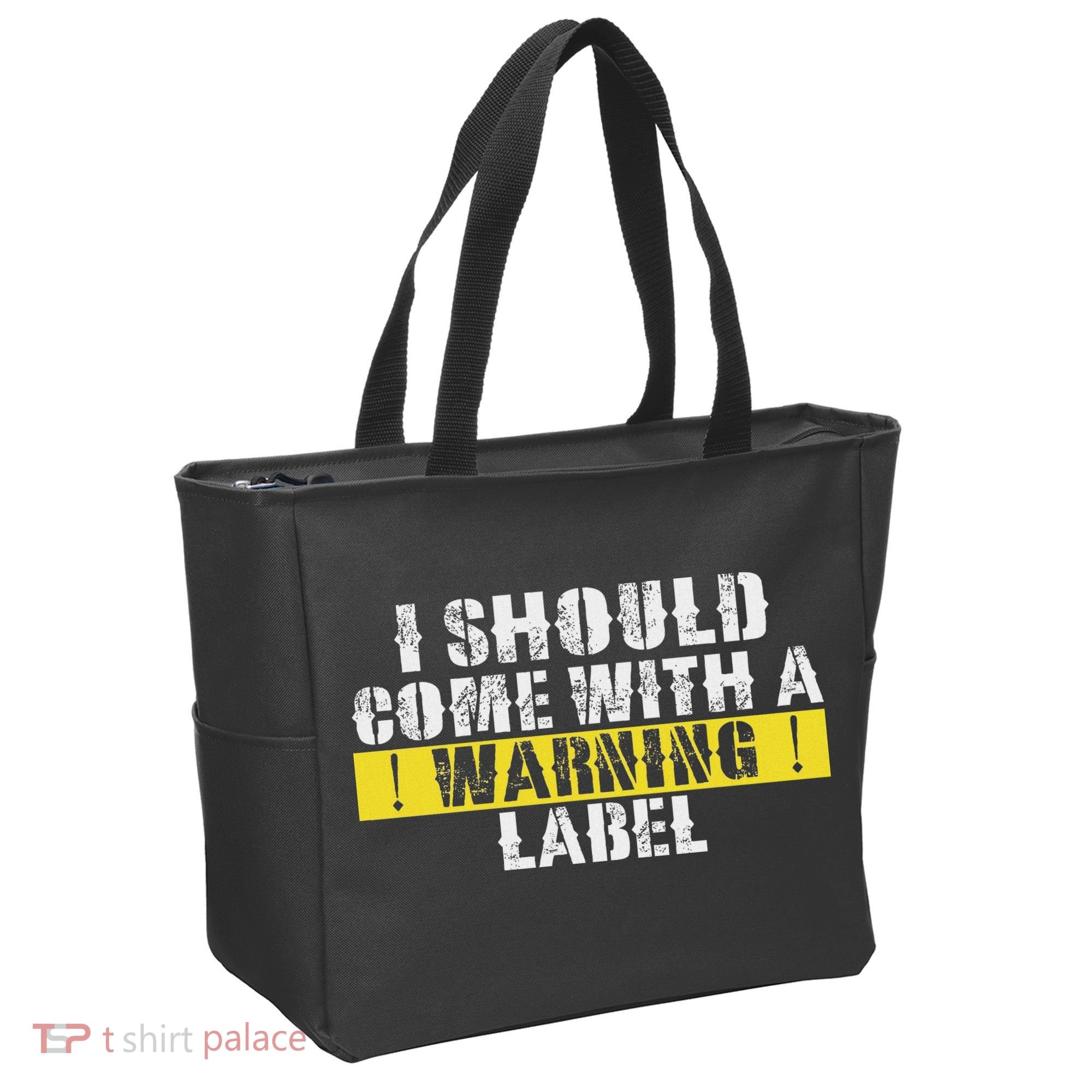 Funny Warning Label I Should Come With A Warning Label Tote Bag